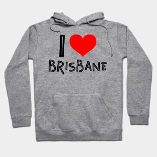 I love Brisbane Hoodie